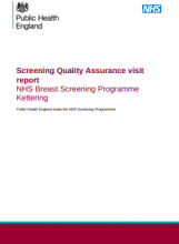 Screening Quality Assurance visit report: NHS Breast Screening Programme Kettering